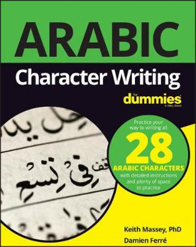 

Arabic Character Writing For Dummies, Paperback Book, By: Keith Massey & Damien Ferre