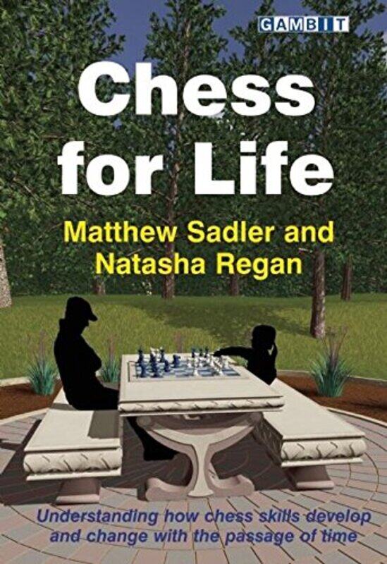 

Chess For Life by Matthew SadlerNatasha Regan-Paperback