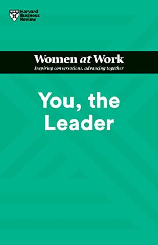 

You The Leader Hbr Women At Work Series by Harvard Business ReviewAmy GalloMuriel Maignan WilkinsShannon Huffman PolsonRuchika Tulshyan-Paperback