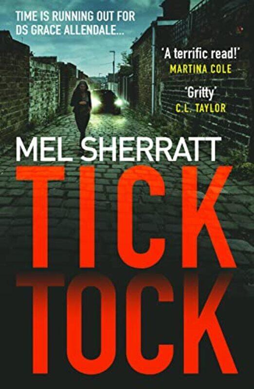 

Tick Tock (DS Grace Allendale, Book 2) , Paperback by Sherratt, Mel