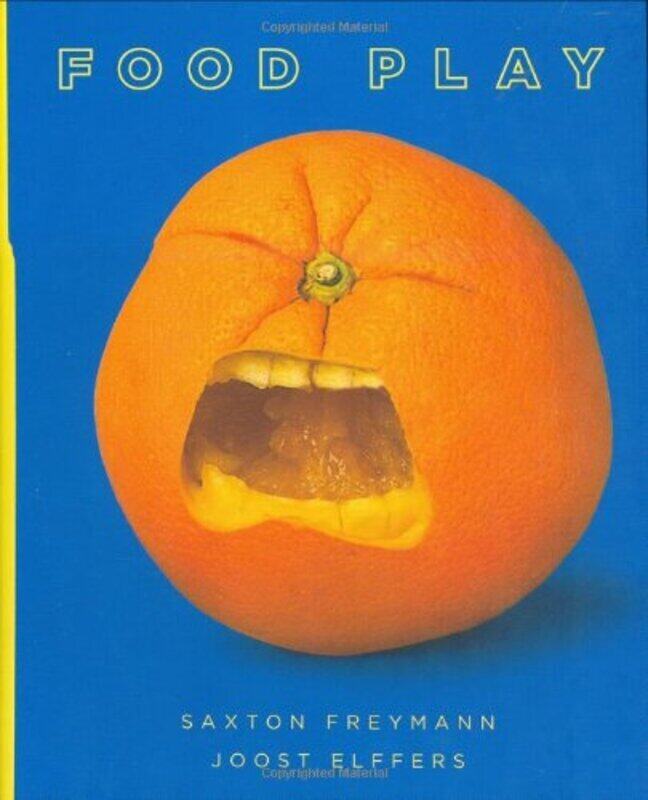 

Food Play, Hardcover Book, By: Joost Elffers