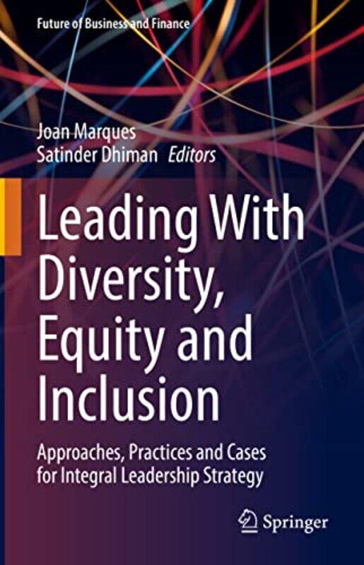 

Leading With Diversity Equity and Inclusion by Joan MarquesSatinder Dhiman-Hardcover