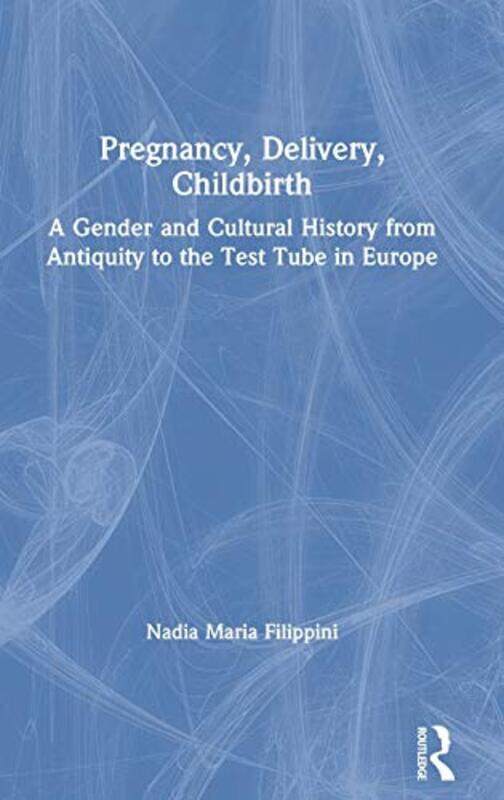 

Pregnancy Delivery Childbirth by Nadia Filippini-Hardcover