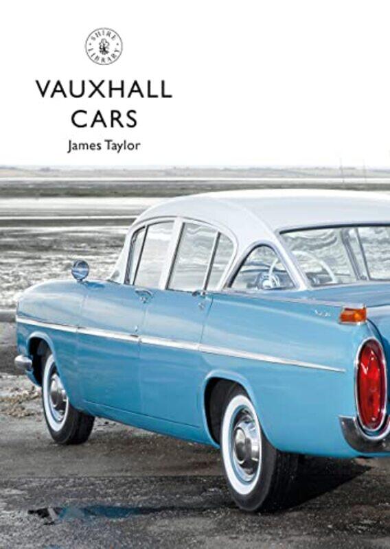 

Vauxhall Cars by Mr James Taylor-Paperback