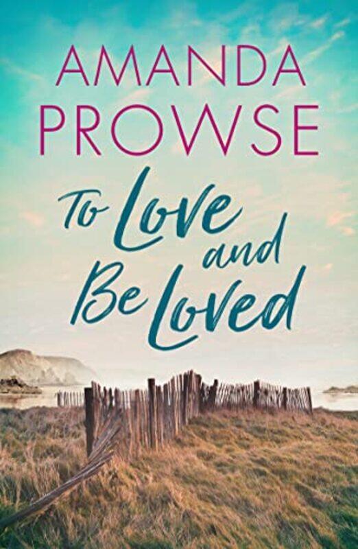 

To Love and Be Loved by Amanda Prowse-Paperback