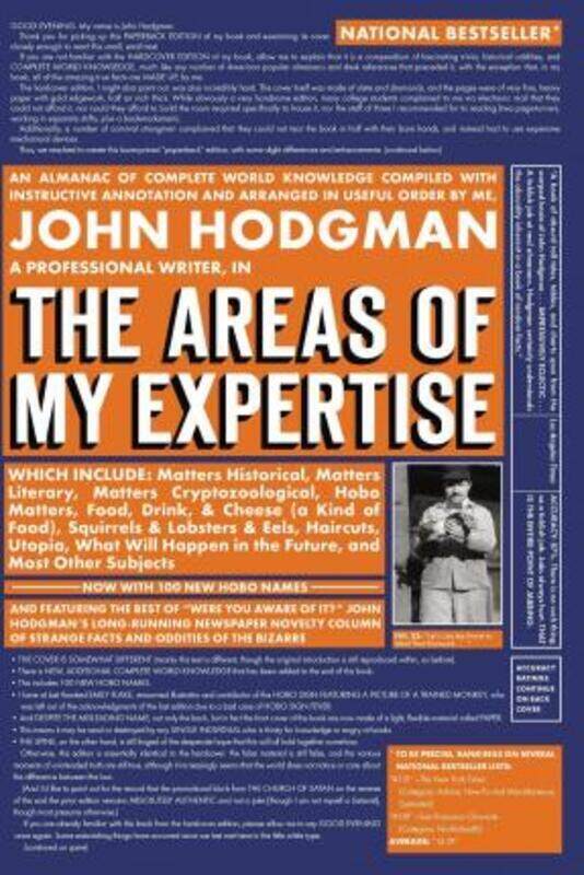 

The Areas of My Expertise: A Compendium of Complete World Knowledge Compiled with Instructive Annot.paperback,By :John Hodgman