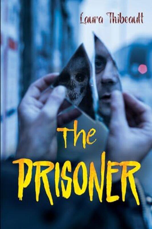 

The Prisoner by Laura Thibeault-Paperback