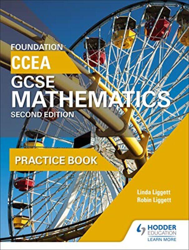 

CCEA GCSE Mathematics Foundation Practice Book for 2nd Edition by Linda LiggettRobin Liggett-Paperback