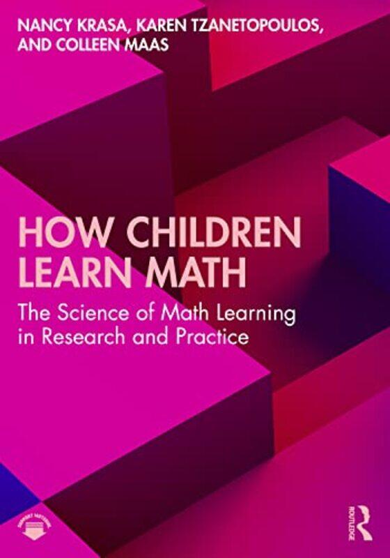 

How Children Learn Math by Nancy Ohio State University, USA KrasaKaren Speech and language pathologist TzanetopoulosColleen University of Cincinnati,