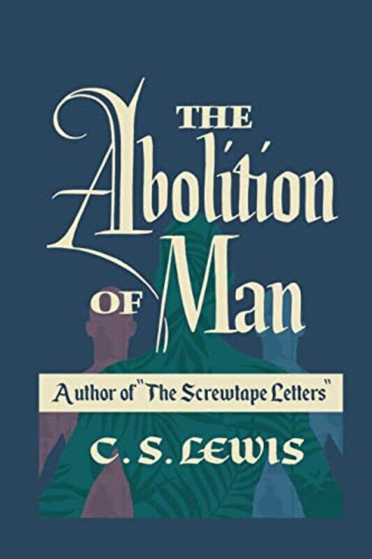 

The Abolition of Man by Bruce Barker-Paperback
