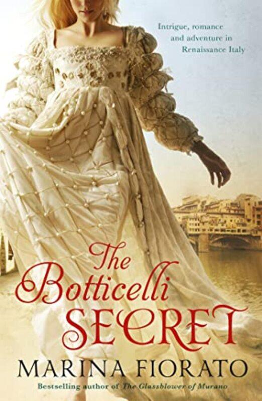 

The Botticelli Secret by Marina Fiorato-Paperback