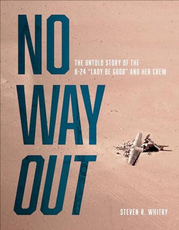 

No Way Out by Steven R Whitby-Hardcover