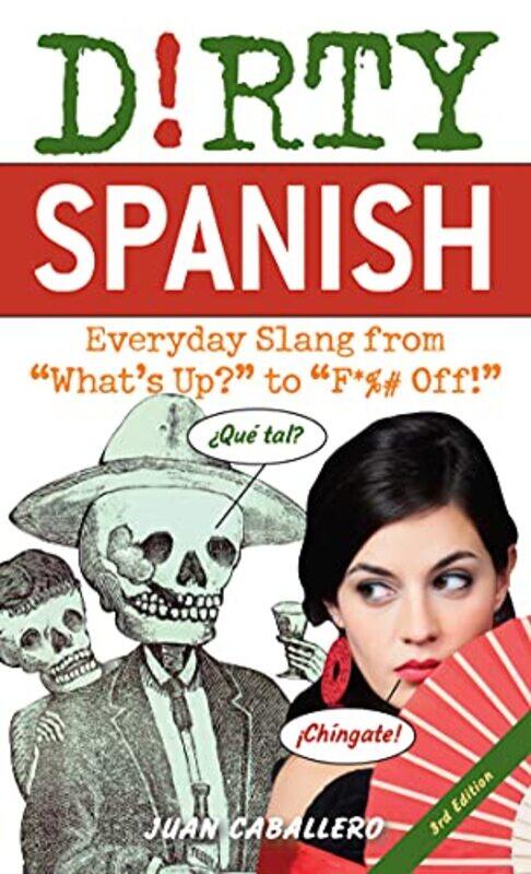 

Dirty Spanish E03 By Caballero Juan - Paperback