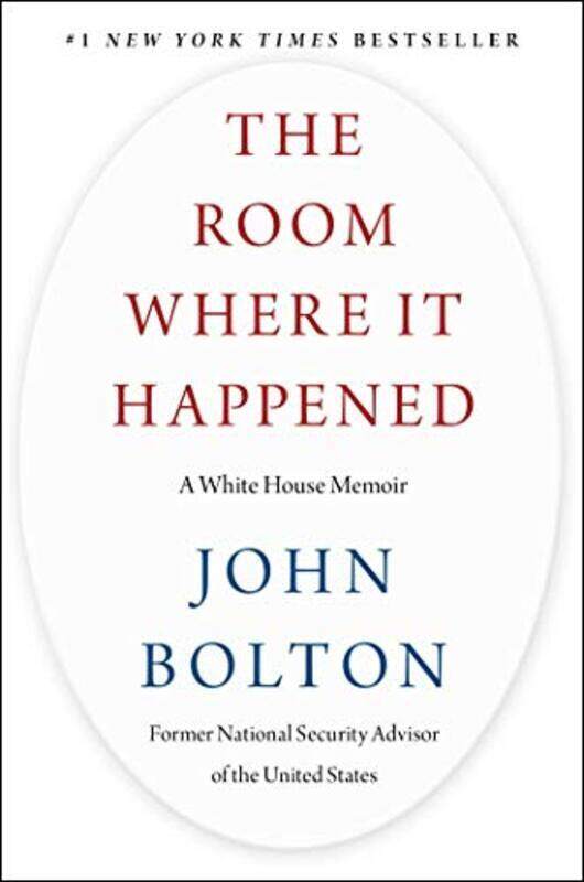 

The Room Where It Happened: A White House Memoir, Hardcover Book, By: John Bolton