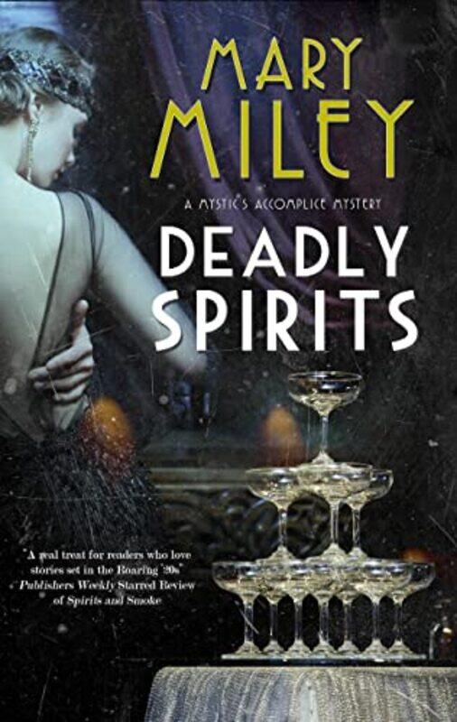 

Deadly Spirits by Mary Miley-Hardcover