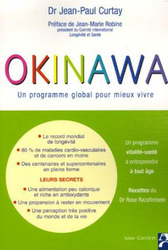 Okinawa, a Global Program for Better Living, Paperback Book, By: Dr Jean-Paul Curtay