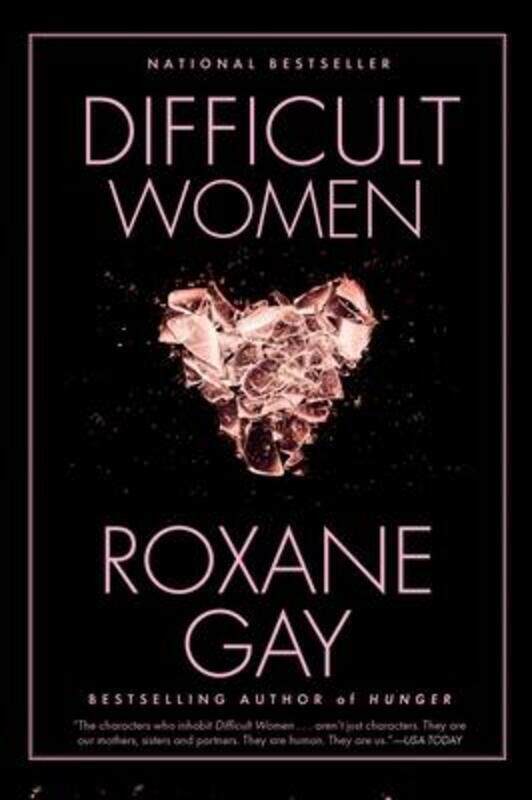 

Difficult Women.paperback,By :Roxane Gay