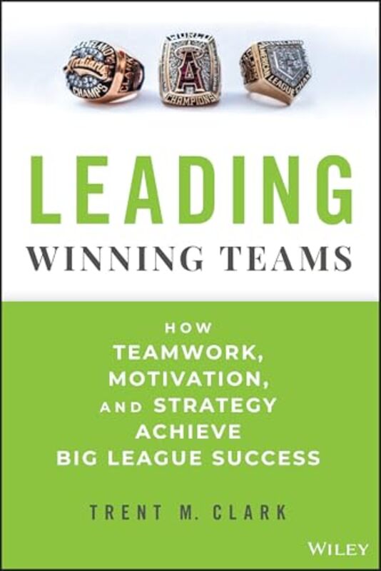 

Leading Winning Teams By Clark Trent - Hardcover