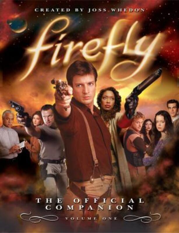 Firefly: The Official Companion: Volume One: The Official Companion: Vol. 2,Paperback,ByJoss Whedon