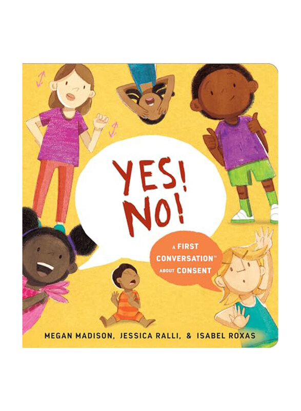 

Yes No A First Conversation About Consent, Board Book, By: Megan Madison