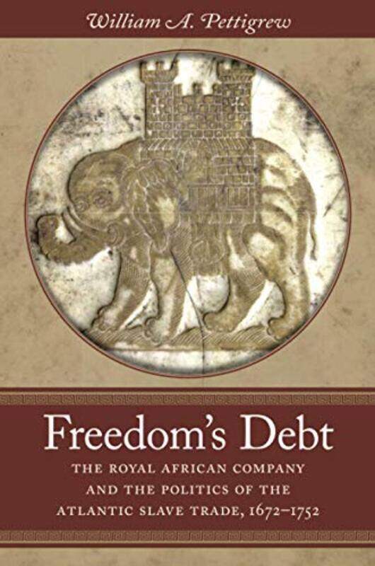 

Freedoms Debt by William A Pettigrew-Paperback
