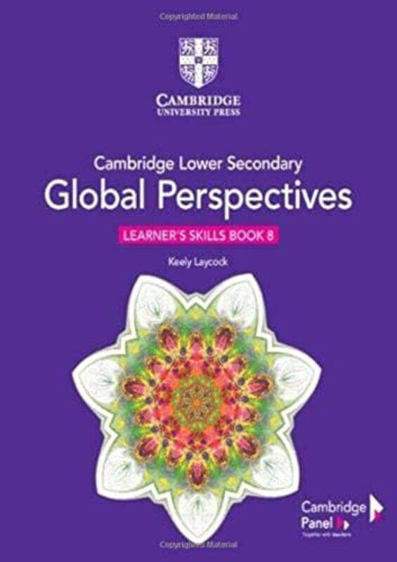 

Cambridge Lower Secondary Global Perspectives Stage 8 Learners Skills Book By Laycock, Keely Paperback