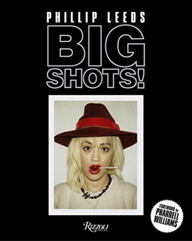

Big Shots!: Polaroids from the World of Hip-Hop and Fashion, Hardcover Book, By: Phillip Leeds