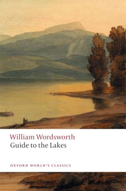 

Guide to the Lakes by William WordsworthSaeko Professor in the Department of English Studies at Kobe City University of Foreign Studies, Japan Yoshika