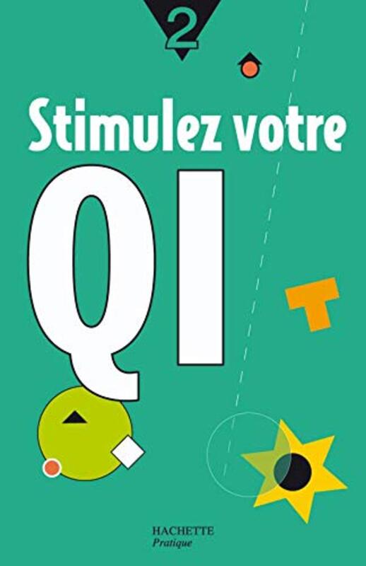 Stimulez votre QI : Tome 2,Paperback,By:Julie Dufour