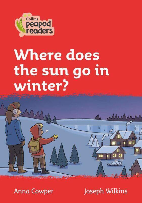 

Level 5 - Where does the sun go in winter (Collins Peapod Readers)