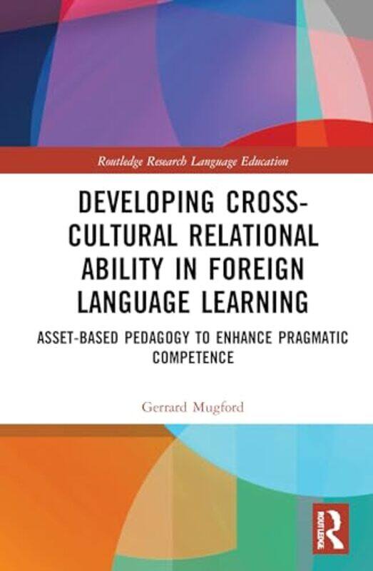 

Developing CrossCultural Relational Ability in Foreign Language Learning by Hannah EDITOR WatsonMarcella Grazzi-Hardcover