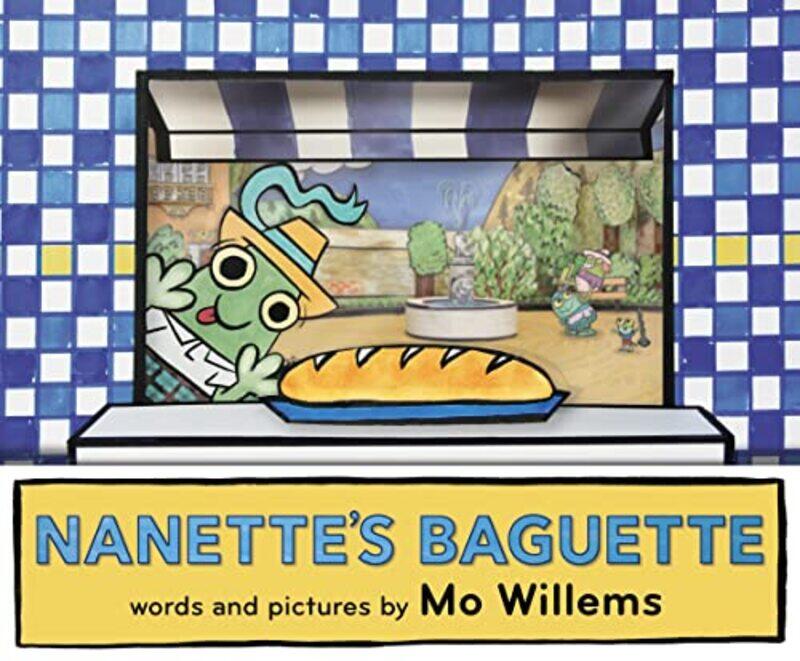 

Nanettes Baguette By Mo Willems Hardcover