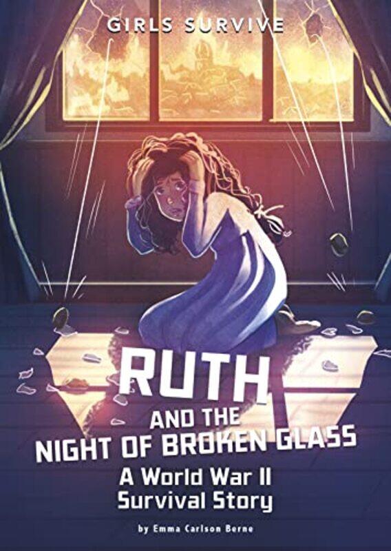 

Ruth and the Night of Broken Glass by Emma BernayEmma Carlson BerneMatt Forsyth-Paperback