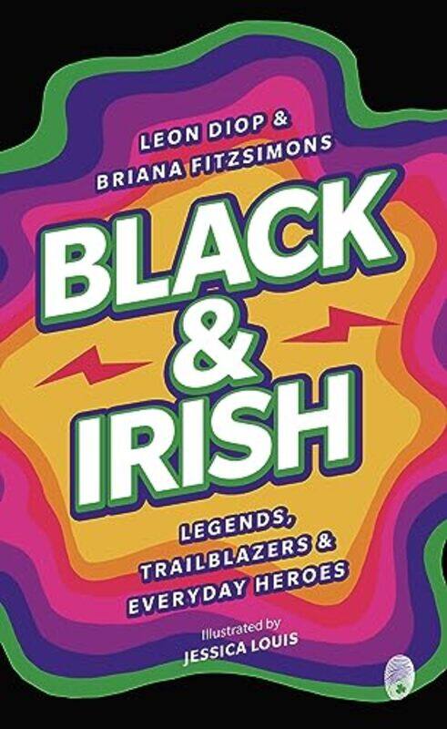 

Black & Irish by Dr David ThurtleDr Suzanne BiersDr Michal SutDr James Armitage-Paperback