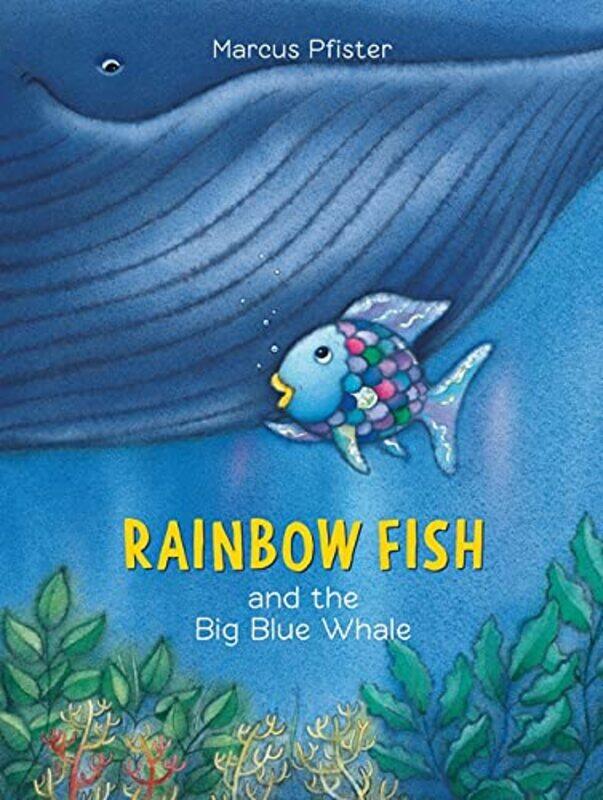 

Rainbow Fish and the Big Blue Whale , Paperback by Pfister, Marcus - Pfister, Marcus