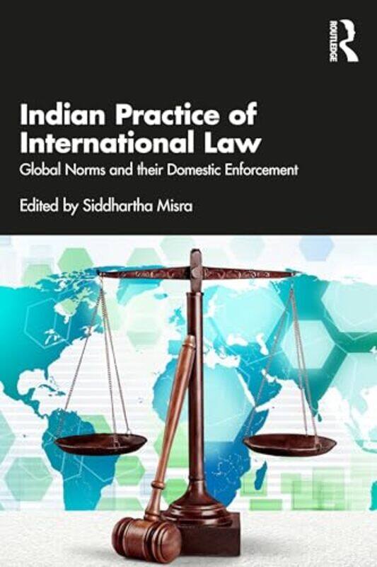 

Indian Practice of International Law by Siddhartha Misra-Paperback