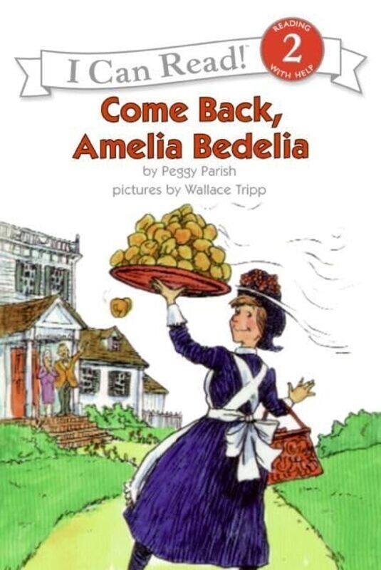 

Come Back Amelia Bedelia by Peggy ParishWallace Tripp-Paperback