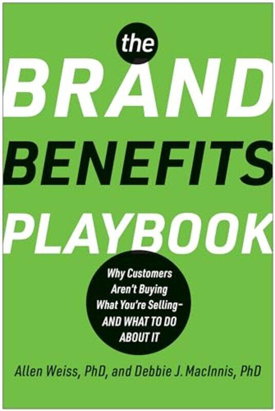 

The Brand Benefits Playbook by Allen WeissDeborah J MacInnis-Hardcover