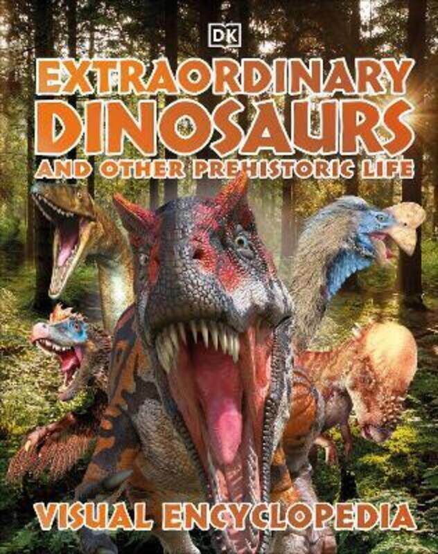 

Extraordinary Dinosaurs and Other Prehistoric Life Visual Encyclopedia,Hardcover, By:DK