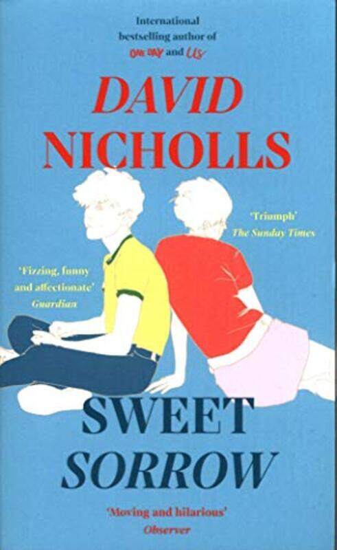 

Sweet Sorrow: the new Sunday Times bestseller from the author of ONE DAY , Paperback by Nicholls, David