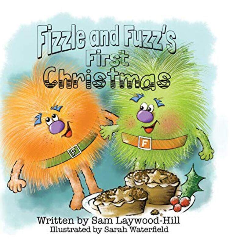 

Fizzle and Fuzzs First Christmas by Sam Laywood-HillSarah Waterfield-Hardcover