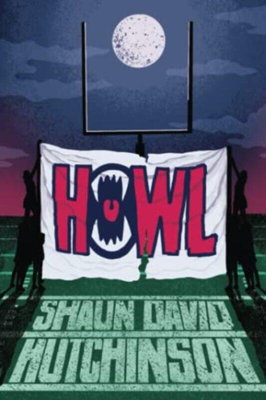 

Howl by Shaun David Hutchinson-Paperback