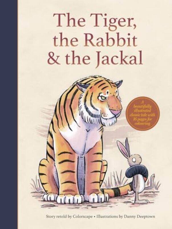 

The Tiger, the Rabbit and the Jackal by Dr Ajay KumarDanny Deeptown -Hardcover