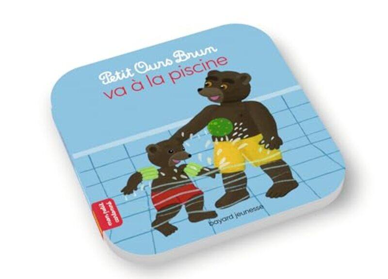 

Petit ours brun va a la piscine by Aubinais/Bour - Paperback