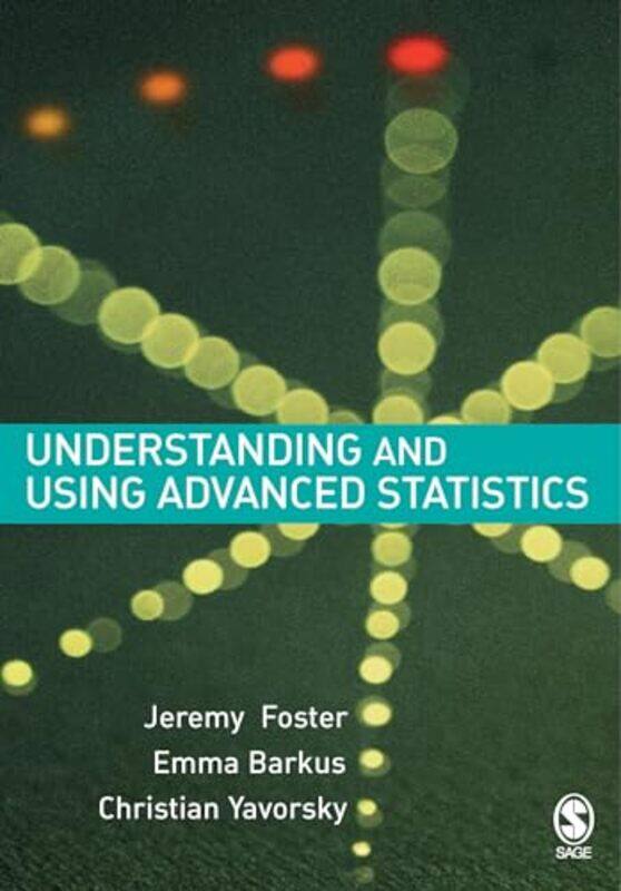 

Understanding and Using Advanced Statistics by Tony York-Paperback