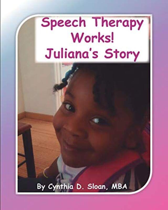 

Speech Therapy Works by Cynthia D Sloan-Paperback