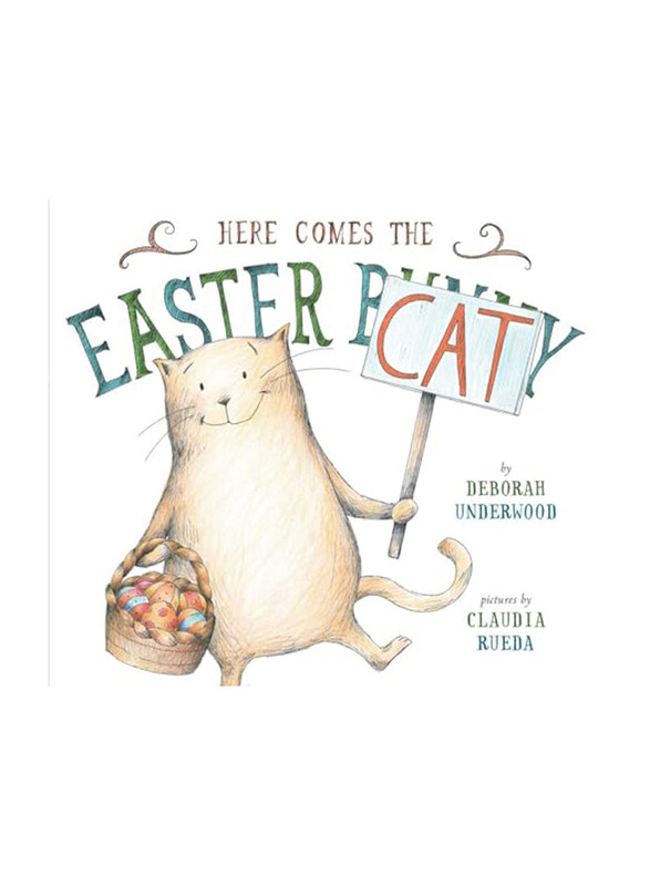 

Here Comes Easter Cat, Hardcover Book, By: Deborah Underwood