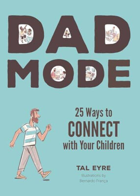 

Dad Mode by Tal EyreBernardo Franca -Hardcover