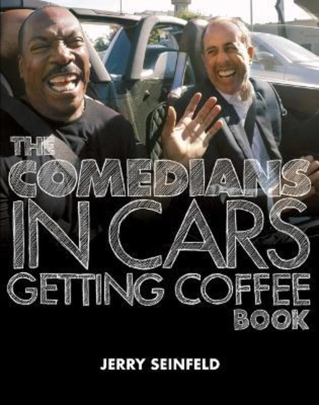 The Comedians in Cars Getting Coffee Book,Hardcover, By:Seinfeld, Jerry