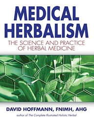 Medical Herbalism,Hardcover by David Hoffmann